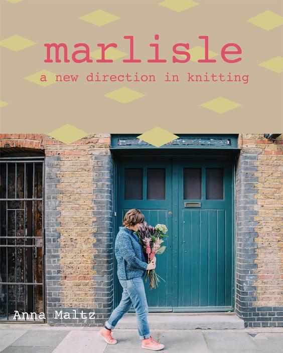 Marlisle: A New Direction In Knitting – gather here online