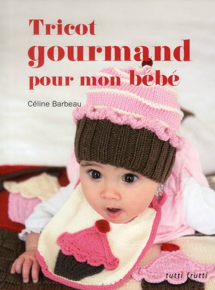 Tricot gourmand pour mon bébé